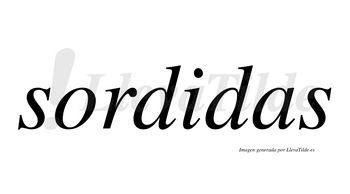 Sordidas  no lleva tilde con vocal tónica en la «i»