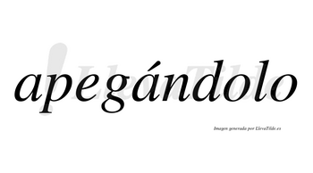 Apegándolo  lleva tilde con vocal tónica en la segunda «a»