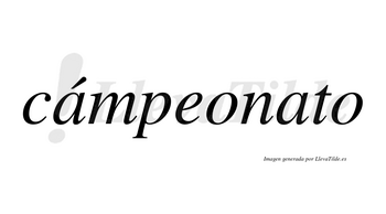 Cámpeonato lleva tilde con vocal tónica en la primera «a»