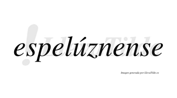 Espelúznense  lleva tilde con vocal tónica en la «u»