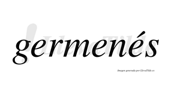 Germenés lleva tilde con vocal tónica en la tercera «e»