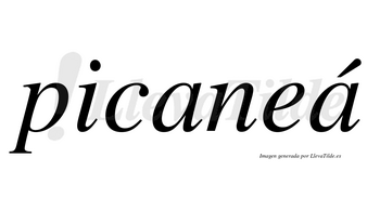 Picaneá  lleva tilde con vocal tónica en la segunda «a»