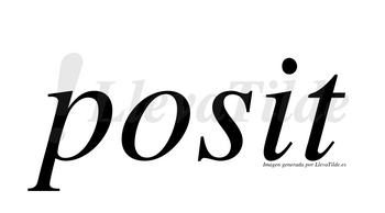 Posit  no lleva tilde con vocal tónica en la «i»
