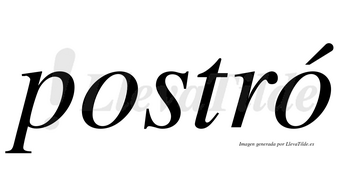 Postró lleva tilde con vocal tónica en la segunda «o»