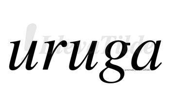 Uruga no lleva tilde con vocal tónica en la segunda «u»