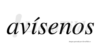 Avísenos  lleva tilde con vocal tónica en la «i»