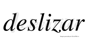 Deslizar no lleva tilde con vocal tónica en la «a»