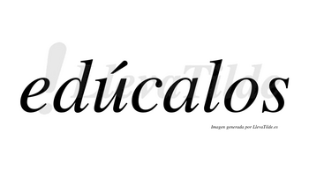 Edúcalos lleva tilde con vocal tónica en la «u»