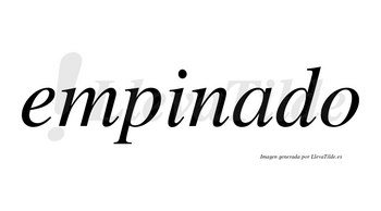 Empinado no lleva tilde con vocal tónica en la «a»
