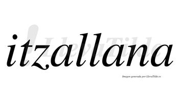 Itzallana  no lleva tilde con vocal tónica en la segunda «a»