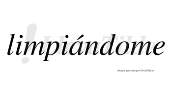 Limpiándome lleva tilde con vocal tónica en la «a»