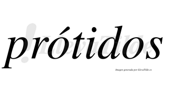 Prótidos lleva tilde con vocal tónica en la primera «o»