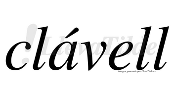 Clávell lleva tilde con vocal tónica en la «a»