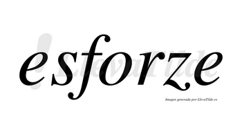 Esforze no lleva tilde con vocal tónica en la «o»