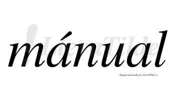 Mánual  lleva tilde con vocal tónica en la primera «a»