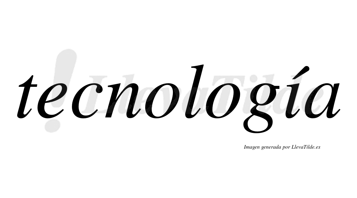 Tecnología  lleva tilde con vocal tónica en la "i"