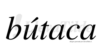 Bútaca lleva tilde con vocal tónica en la «u»
