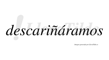 Descariñáramos  lleva tilde con vocal tónica en la segunda «a»