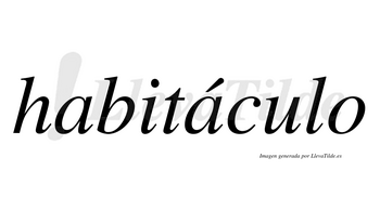 Habitáculo  lleva tilde con vocal tónica en la segunda «a»