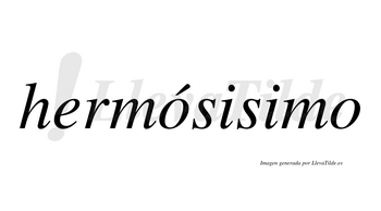 Hermósisimo  lleva tilde con vocal tónica en la primera «o»