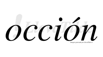Occión lleva tilde con vocal tónica en la segunda «o»