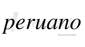 Peruano  no lleva tilde con vocal tónica en la «a»
