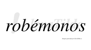 Robémonos  lleva tilde con vocal tónica en la «e»