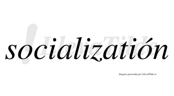 Socializatión lleva tilde con vocal tónica en la segunda «o»
