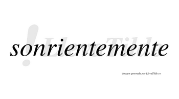 Sonriente no lleva tilde con vocal tónica en la primera «e»
