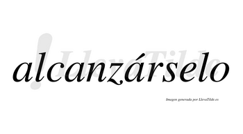 Alcanzárselo  lleva tilde con vocal tónica en la tercera «a»