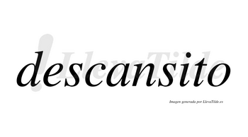 Descansito no lleva tilde con vocal tónica en la «i»