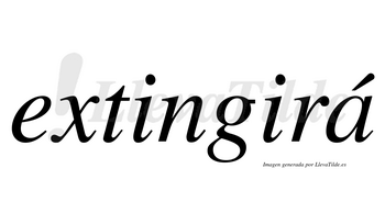 Extingirá  lleva tilde con vocal tónica en la «a»