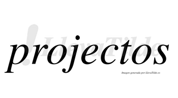 Projectos no lleva tilde con vocal tónica en la «e»