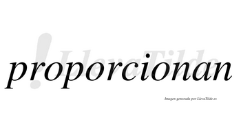 Proporcionan  no lleva tilde con vocal tónica en la tercera «o»