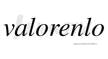 Valorenlo no lleva tilde con vocal tónica en la «e»