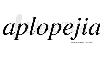 Aplopejia no lleva tilde con vocal tónica en la «e»