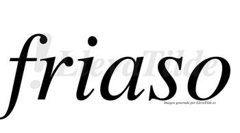 Friaso  no lleva tilde con vocal tónica en la «a»