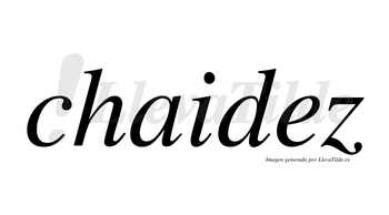 Chaidez no lleva tilde con vocal tónica en la «e»