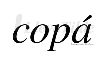 Copá  lleva tilde con vocal tónica en la «a»