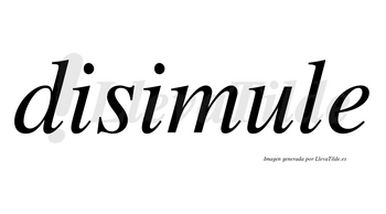 Disimule no lleva tilde con vocal tónica en la «u»