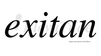 Exitan no lleva tilde con vocal tónica en la «i»