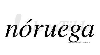 Nóruega  lleva tilde con vocal tónica en la «o»