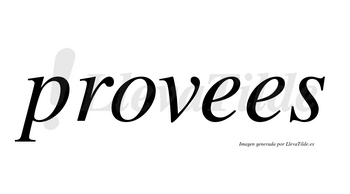Provees  no lleva tilde con vocal tónica en la primera «e»