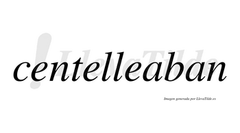 Centelleaban no lleva tilde con vocal tónica en la primera «a»