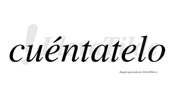 Cuéntatelo lleva tilde con vocal tónica en la primera «e»