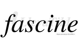 Fascine no lleva tilde con vocal tónica en la «i»