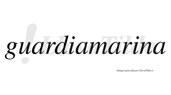 Guardiamarina  no lleva tilde con vocal tónica en la segunda «i»