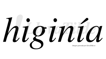 Higinía  lleva tilde con vocal tónica en la tercera «i»