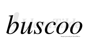 Buscoo no lleva tilde con vocal tónica en la primera «o»