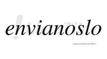 Envianoslo no lleva tilde con vocal tónica en la primera «o»